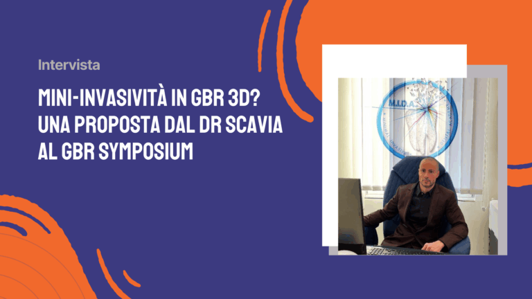 Mini-invasività in GBR 3D? Una proposta dal dr Scavia al GBR Symposium