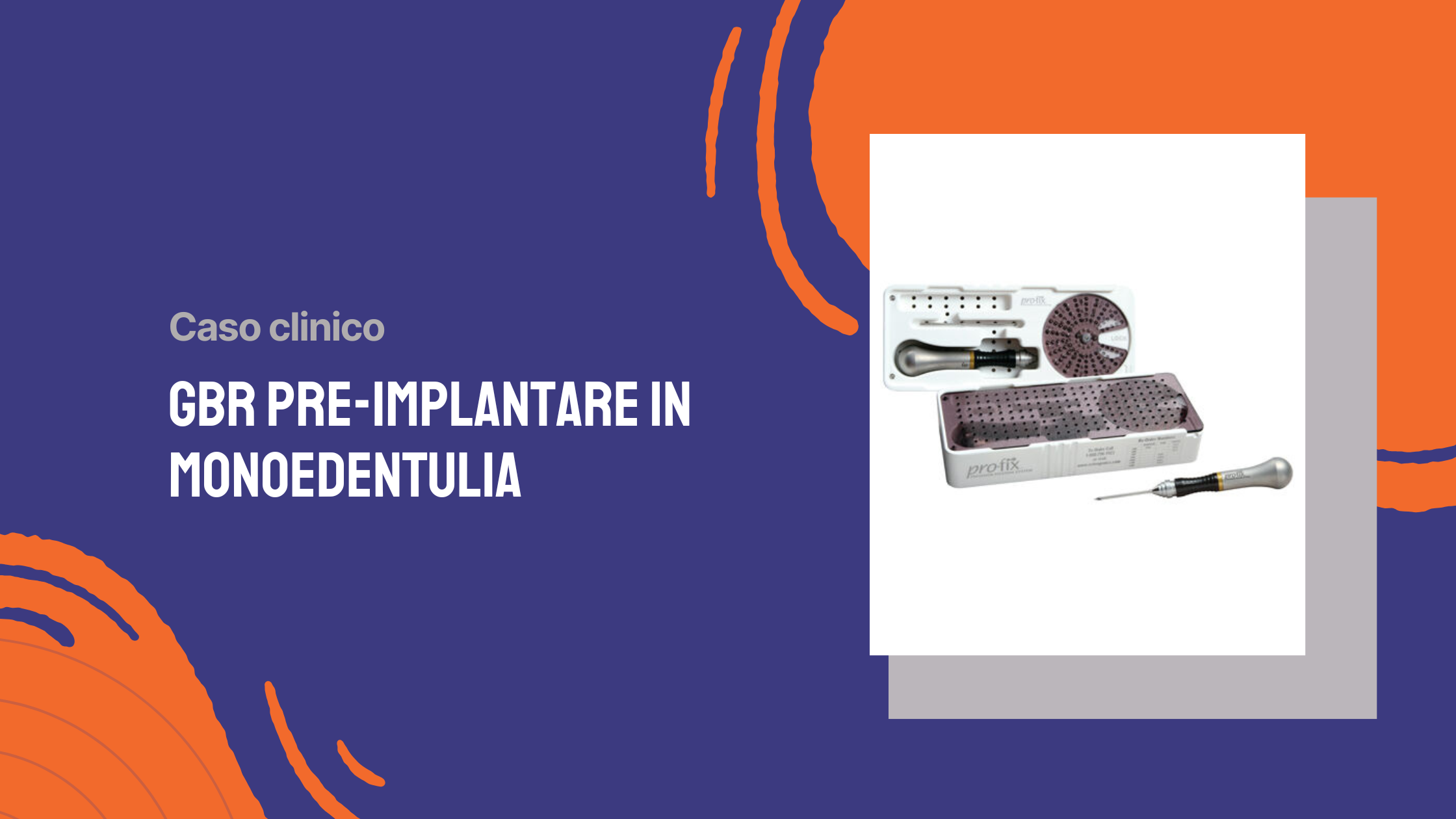 GBR pre-implantare in monoedentulia